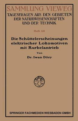 Die Schüttelerscheinungen elektrischer Lokomotiven mit Kurbelantrieb