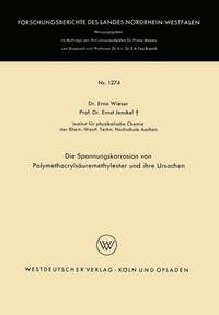 bokomslag Die Spannungskorrosion von Polymethacrylsuremethylester und ihre Ursachen