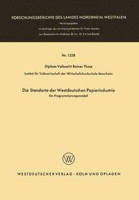 bokomslag Die Standorte Der Westdeutschen Papierindustrie: Ein Programmierungsmodell