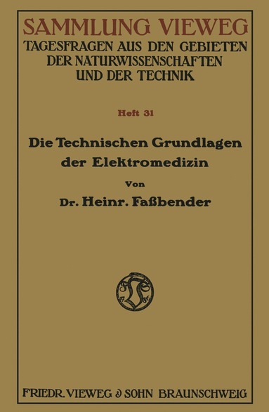 bokomslag Die Technischen Grundlagen der Elektromedizin