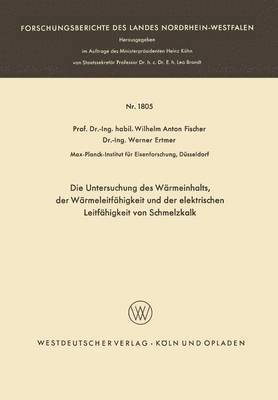 Die Untersuchung des Wärmeinhalts, der Wärmeleitfähigkeit und der elektrischen Leitfähigkeit von Schmelzkalk