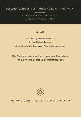 Die Wasserbindung an Tonen und ihre Bedeutung für die Festigkeit des Gießereiformsandes