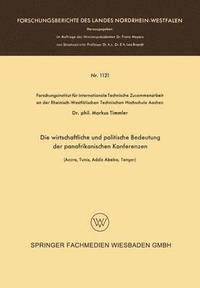 bokomslag Die wirtschaftliche und politische Bedeutung der panafrikanischen Konferenzen