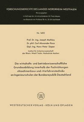 Die wirtschafts- und betriebswissenschaftliche Grundausbildung innerhalb der Fachrichtungen 'Maschinenbau' und 'Verfahrenstechnik' an Ingenieurschulen der Bundesrepublik Deutschland 1