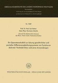 bokomslag Ein Operatorenkalkul zur Loesung gewoehnlicher und partieller Differenzengleichungssysteme von Funktionen diskreter Veranderlicher und seine Anwendungen