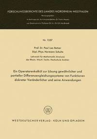 bokomslag Ein Operatorenkalkul zur Loesung gewoehnlicher und partieller Differenzengleichungssysteme von Funktionen diskreter Veranderlicher und seine Anwendungen