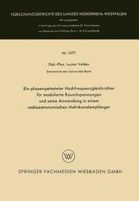 bokomslag Ein Phasengetasteter Hochfrequenzgleichrichter Für Modulierte Rauschspannungen Und Seine Anwendung in Einem Radioastronomischen Mehrkanalempfänger