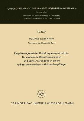 Luzian Velden - Ein Phasengetasteter Hochfrequenzgleichrichter Für Modulierte Rauschspannungen Und Seine Anwendung in Einem Radioastronomischen Mehrkanalempfänger, Häftad