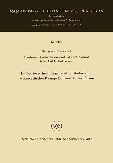 Ulrich Zorll - Ein Torsionsschwingungsgerät zur Bestimmung viskoelastischer Kenngrößen von Anstrichfilmen, Häftad