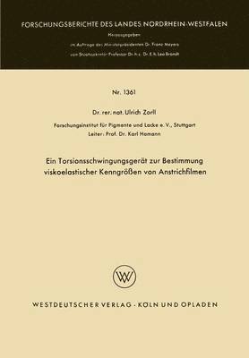bokomslag Ein Torsionsschwingungsgerät zur Bestimmung viskoelastischer Kenngrößen von Anstrichfilmen