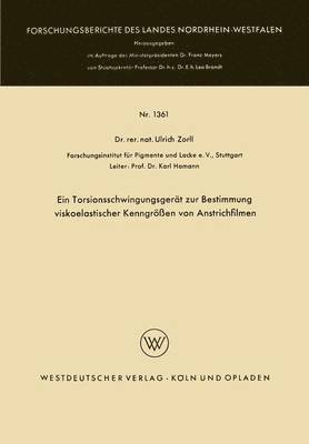 bokomslag Ein Torsionsschwingungsgert zur Bestimmung viskoelastischer Kenngren von Anstrichfilmen