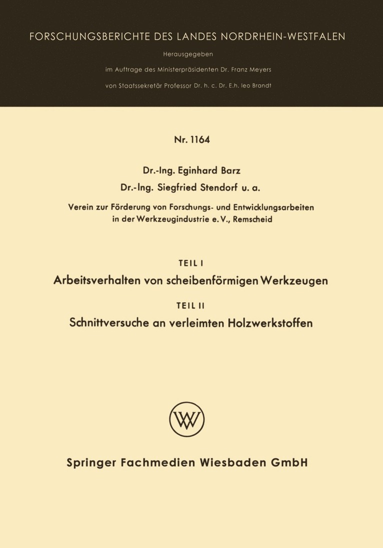Eginhard Barz - Teil I Arbeitsverhalten von scheibenförmigen Werkzeugen. Teil II Schnittversuche an verleimten Holzwerkstoffen, Häftad