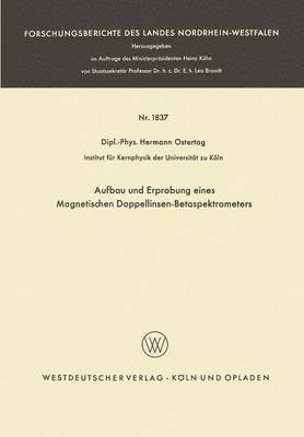 Aufbau und Erprobung eines Magnetischen Doppellinsen-Betaspektrometers 1