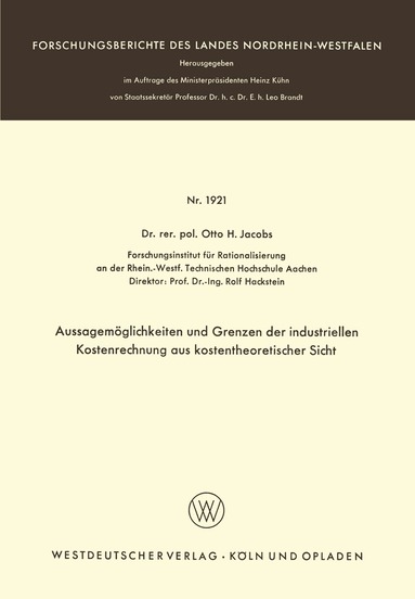 Otto H. Jacobs - Aussagemöglichkeiten und Grenzen der industriellen Kostenrechnung aus kostentheoretischer Sicht, Häftad