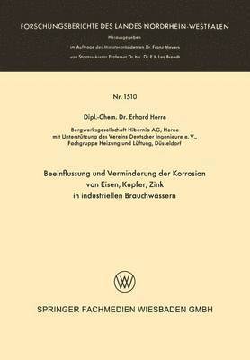 bokomslag Beeinflussung und Verminderung der Korrosion von Eisen, Kupfer, Zink in industriellen Brauchwssern