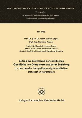 bokomslag Beitrag zur Bestimmung der spezifischen Oberflache von Glaspulvern und deren Beziehung zu den aus der Korngroessenanalyse ermittelten statistischen Parametern