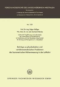 bokomslag Beitrage zu physikalischen und verfahrenstechnischen Problemen der barometrischen Hoehenmessung in der Luftfahrt