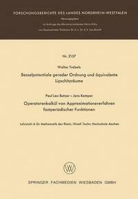 bokomslag Besselpotentiale gerader Ordnung und quivalente Lipschitzrume. Operatorenkalkl von Approximationsverfahren fastperiodischer Funktionen