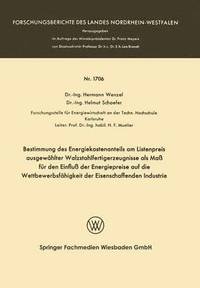 bokomslag Bestimmung des Energiekostenanteils am Listenpreis ausgewahlter Walzstahlfertigerzeugnisse als Mass fur den Einfluss der Energiepreise auf die Wettbewerbsfahigkeit der Eisenschaffenden Industrie