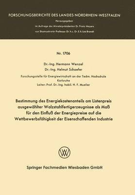 bokomslag Bestimmung des Energiekostenanteils am Listenpreis ausgewählter Walzstahlfertigerzeugnisse als Maß für den Einfluß der Energiepreise auf die Wettbewerbsfähigkeit der Eisenschaffenden Industrie
