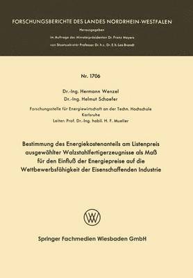 bokomslag Bestimmung des Energiekostenanteils am Listenpreis ausgewahlter Walzstahlfertigerzeugnisse als Mass fur den Einfluss der Energiepreise auf die Wettbewerbsfahigkeit der Eisenschaffenden Industrie