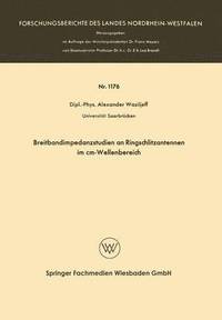 bokomslag Breitbandimpedanzstudien an Ringschlitzantennen im cm-Wellenbereich