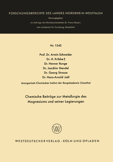 Armin Schneider, H. Kribbe, Henner Runge, Joachim Stendel, Georg Strauss, Hans-Arnold Joël - Chemische Beiträge zur Metallurgie des Magnesiums und seiner Legierungen, Häftad