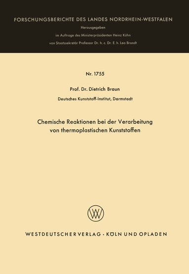 Dietrich Braun - Chemische Reaktionen bei der Verarbeitung von thermoplastischen Kunststoffen, Häftad