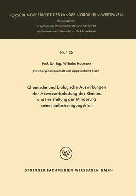 bokomslag Chemische Und Biologische Auswirkungen Der Abwasserbelastung Des Rheines Und Feststellung Der Minderung Seiner Selbstreinigungskraft