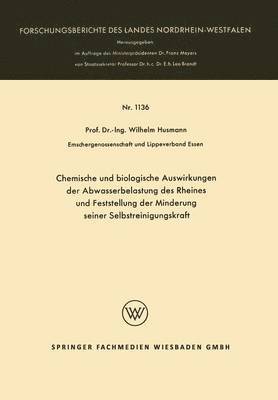 bokomslag Chemische und biologische Auswirkungen der Abwasserbelastung des Rheines und Feststellung der Minderung seiner Selbstreinigungskraft