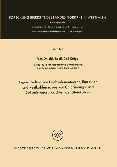 bokomslag Eigenschaften von Hochvakuumteeren, Extrakten und Restkohlen sowie von Chlorierungs- und Sulfonierungsprodukten der Steinkohlen