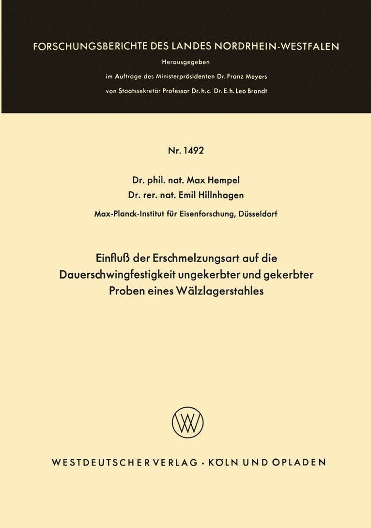 Einflu der Erschmelzungsart auf die Dauerschwingfestigkeit ungekerbter und gekerbter Proben eines Wlzlagerstahles 1