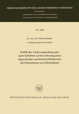 bokomslag Einfluß Der Trocknungsbedingungen Beim Schlichten Auf Die Technologischen Eigenschaften Und Die Entschlichtbarkeit Bei Chemiefasern Auf Zellulosebasis