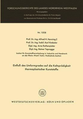 Alfred H Henning, Karl Krekeler, Arne Rothenpieler, Alfred H. Henning - Einfluß des Umformgrades auf die Kaltsprödigkeit thermoplastischer Kunststoffe, Häftad