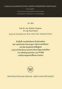 bokomslag Einfluß Verschiedener Endstrecken Bei Verkürzten Kammgarn-Spinnverfahren Auf Die Ungleichmäßigkeit Und Auf Die Dynamometrischen Eigenschaften Von Misc
