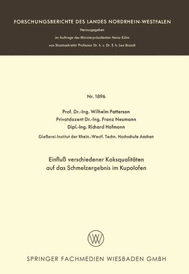 Einflu verschiedener Koksqualitten auf das Schmelzergebnis im Kupolofen 1