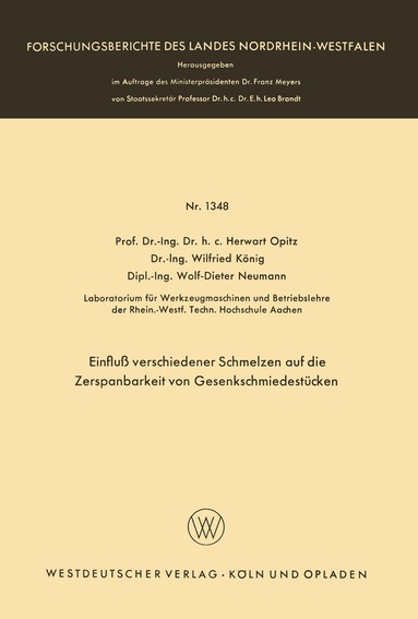 Herwart Opitz - Einfluß verschiedener Schmelzen auf die Zerspanbarkeit von Gesenkschmiedestücken, Häftad