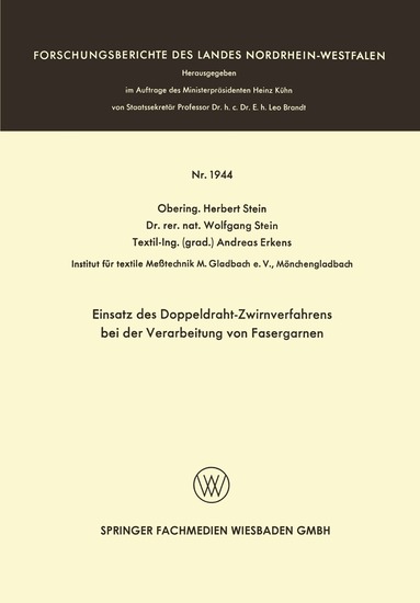 Herbert Stein - Einsatz des Doppeldraht-Zwirnverfahrens bei der Verarbeitung von Fasergarnen, Häftad