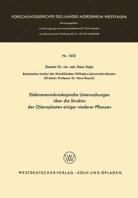 bokomslag Elektronenmikroskopische Untersuchungen ber die Struktur der Chloroplasten einiger niederer Pflanzen