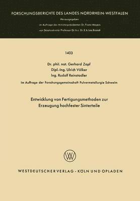 Gerhard Zapf - Entwicklung Von Fertigungsmethoden Zur Erzeugung Hochfester Sinterteile, Häftad