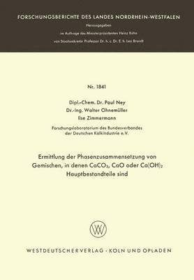 bokomslag Ermittlung der Phasenzusammensetzung von Gemischen, in denen CaCO3, CaO oder Ca(OH)2 Hauptbestandteile sind