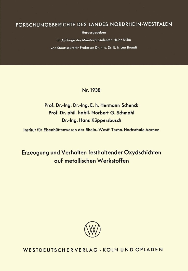 Erzeugung und Verhalten festhaftender Oxydschichten auf metallischen Werkstoffen