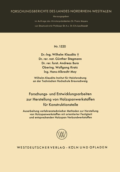 Wilhelm Klauditz - Forschungs- und Entwicklungsarbeiten zur Herstellung von Holzspanwerkstoffen für Konstruktionsteile, Häftad