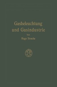 bokomslag Gasbeleuchtung und Gasindustrie