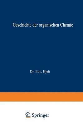 bokomslag Geschichte der Organischen Chemie
