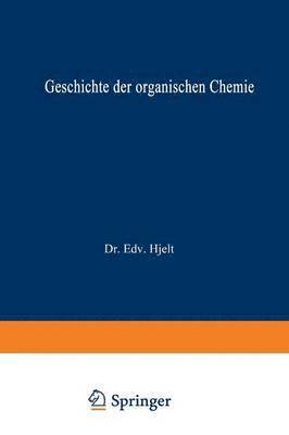 bokomslag Geschichte der Organischen Chemie