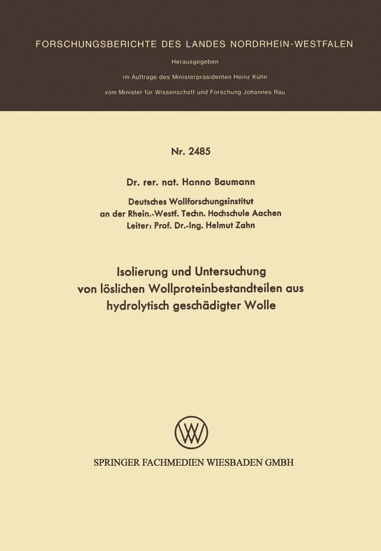 Isolierung und Untersuchung von lslichen Wollproteinbestandteilen aus hydrolytisch geschdigter Wolle 1