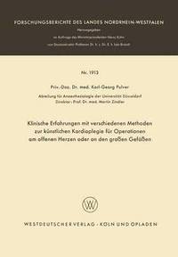 bokomslag Klinische Erfahrungen mit verschiedenen Methoden zur knstlichen Kardioplegie fr Operationen am offenen Herzen oder an den groen Gefen
