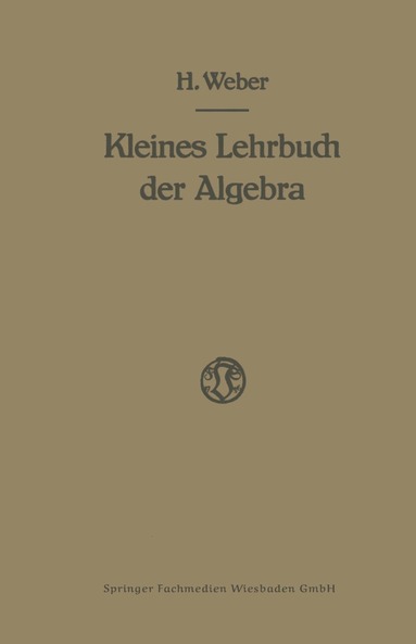 Heinrich Weber - Lehrbuch der Algebra, Häftad