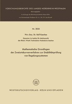 Mathematische Grundlagen der Zweiortskurvenverfahren zur Stabilitätsprüfung von Regelungssystemen